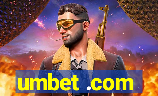 umbet .com